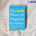 The Power of Negative Emotion - Todd Kashdan, Robert Biswas-Diener. 