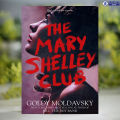 The Mary Shelley Club - Goldy Moldavsky. 