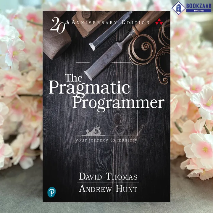 The Pragmatic Programmer 20 Years Anniversary Edition - David Thomas, Andrew Hunt