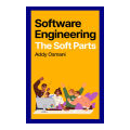 Software Engineering: The Soft Parts - Addy Osmani. 