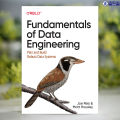 Fundamentals of Data Engineering - Joe Reis, Matt Housley. 