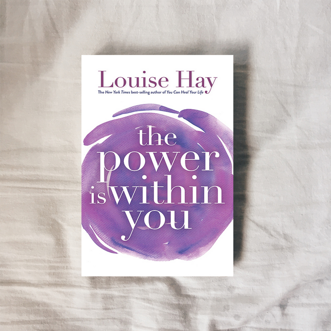 The Power Is Within You - Louise L. Hay