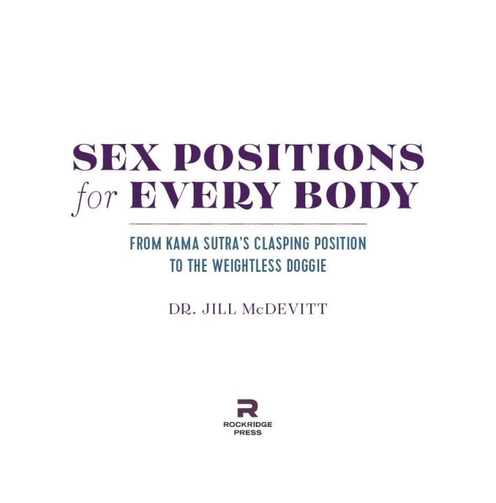 Ebook%20-%20Sex%20Positions%20for%20Every%20Body%20-%20From%20Kama%20Sutra's%20Clasping%20Position%20to%20the%20Weightless%20Doggie%20-%20Image%203