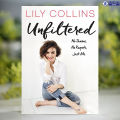 Unfiltered - Lily Collins. 
