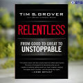 Relentless - Tim S. Grover. 