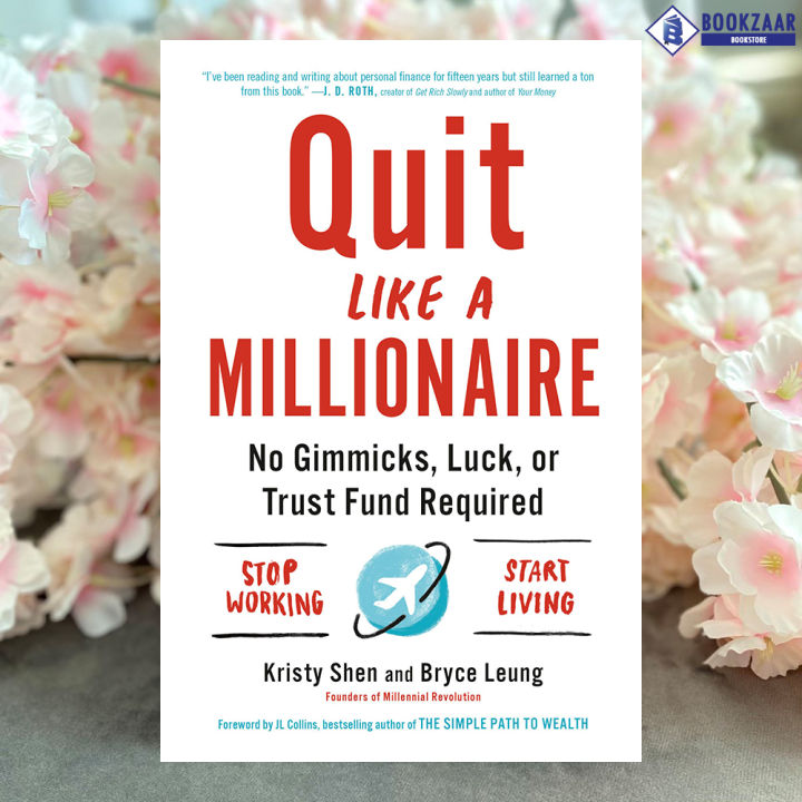 Quit Like a Millionaire - Kristy Shen, Bryce Leung, Bryce Leung