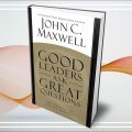 Good Leaders Ask Great Questions - John C. Maxwell. 
