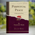 Perpetual Peace - Immanuel Kant. 