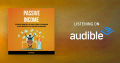 Audiobook - Passive Income - The Passive Income Ideas To Achieve Financial Freedom Using Affiliate Marketing, Retail Arbitrage and many more. 