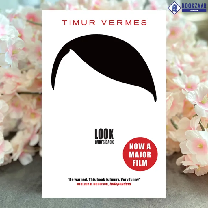 Look Who’s Back - Timur Vermes