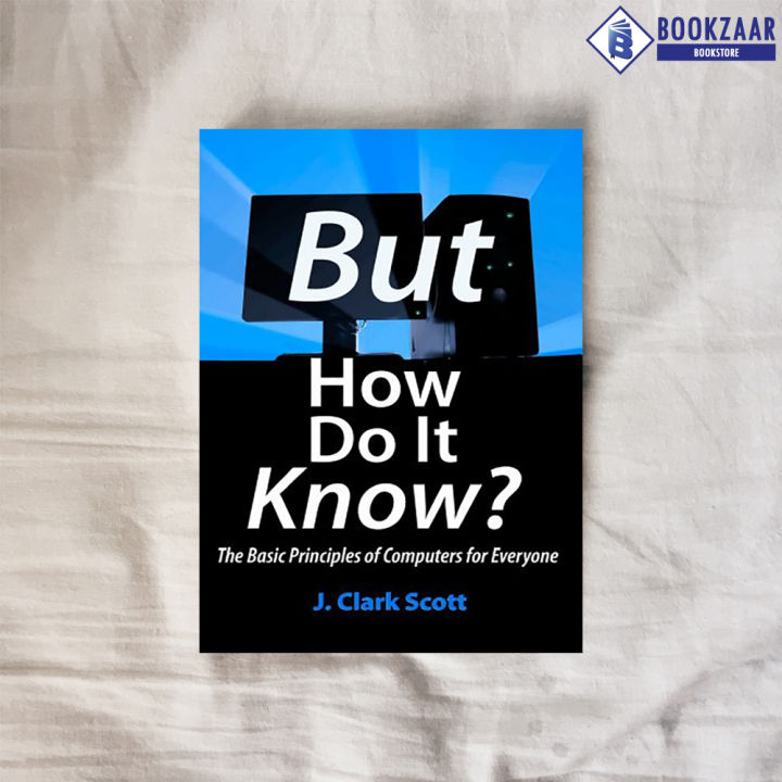 But How Do It Know? - J. Clark Scott