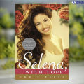 To Selena, with Love - Chris Perez. 