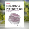 Monolith to Microservices - Sam Newman. 