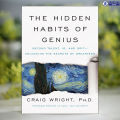 The Hidden Habits of Genius - Craig Wright. 