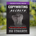 Copywriting Secrets - Jim Edwards. 
