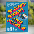 Blood, Sweat, and Pixels - Jason Schreier. 