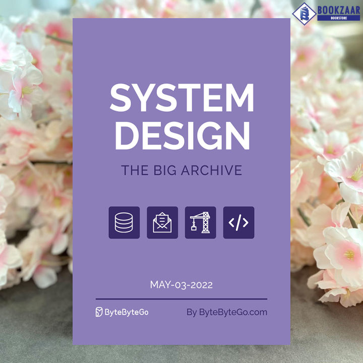 System%20Design:%20The%20Big%20Archive%20-%20ByteByteGo%20-%20Image%203