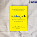 Indistractable - Nir Eyal. 