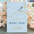Wabi Sabi - Beth Kempton. 