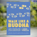 Walk Like a Buddha - Lodro Rinzler. 