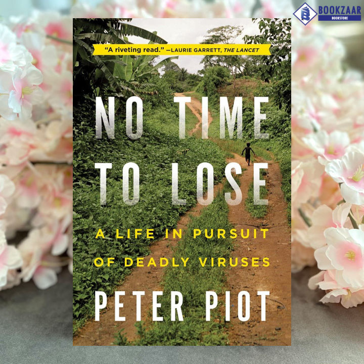 No Time to Lose - Peter Piot