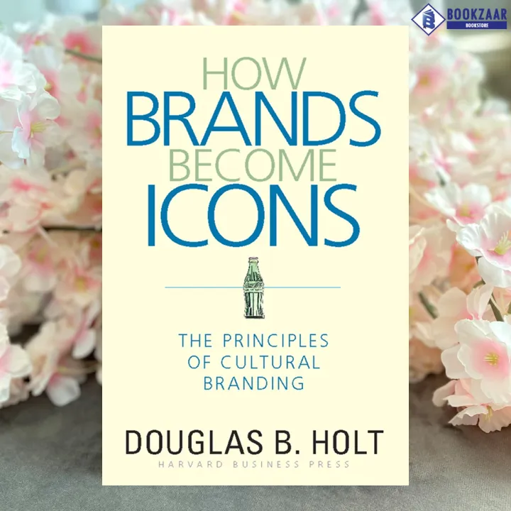 How%20Brands%20Become%20Icons%20-%20D.%20B.%20Holt%20-%20Image%202