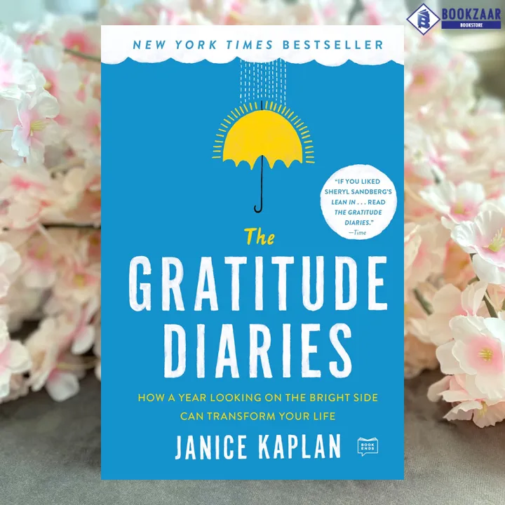 The Gratitude Diaries - Janice Kaplan