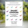 Smart Choices - John S. Hammond, Ralph L. Keeney, Howard Raiffa. 