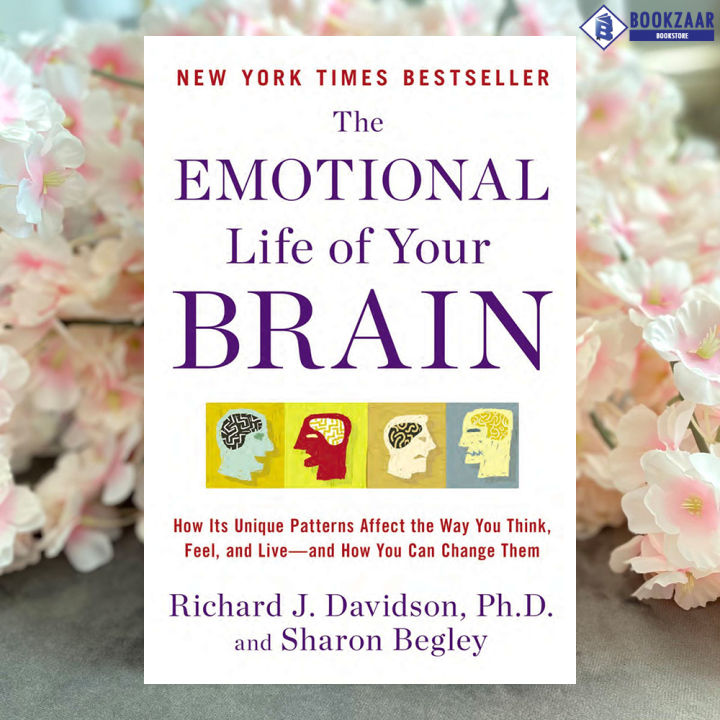 The Emotional Life of Your Brain - Richard J. Davidson