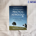 The Essential Guide to Practical Astrology - April Elliott Kent. 