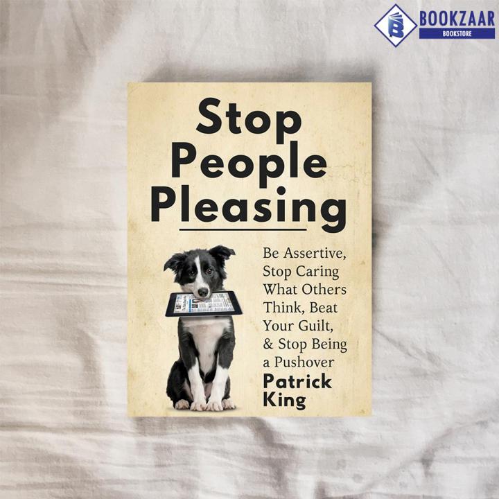 Stop People Pleasing Patrick King Shop Mm