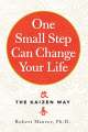One Small Step Can Change Your Life - Robert Maurer Ph.D. 