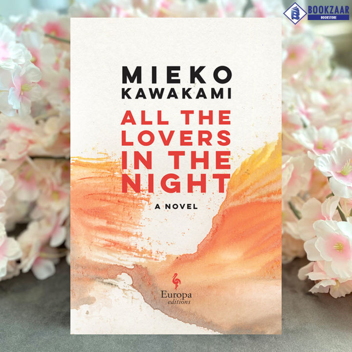 All the Lovers in the Night - Mieko Kawakami