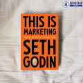 This Is Marketing - Seth Godin. 