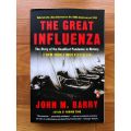 The Great Influenza - John M Barry. 
