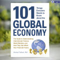 101 Things Everyone Needs to Know about the Global Economy - Michael Taillard. 