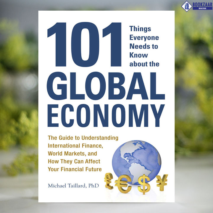 101%20Things%20Everyone%20Needs%20to%20Know%20about%20the%20Global%20Economy%20-%20Michael%20Taillard%20-%20Image%203