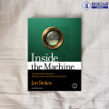 Inside The Machine - Jon Stokes. 