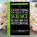 Everything You Need to Ace Science in One Big Fat Notebook. 