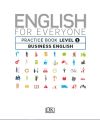 Ebook - English for Everyone Business English Practice Book Level 1: A Complete Self-Study Programme. 