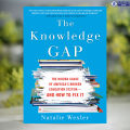 The Knowledge Gap - Natalie Wexler. 
