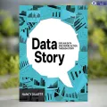 Data Story - Nancy Duarte. 