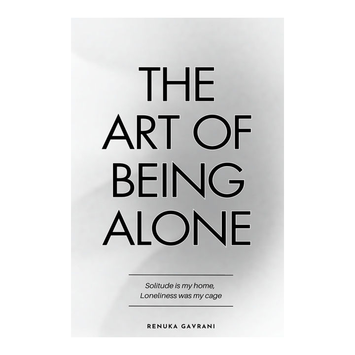 The%20Art%20of%20Being%20ALONE%20-%20Renuka%20Gavrani%20-%20Image%203