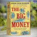 Big Money - John Dos Passos. 