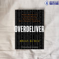 Overdeliver - Brian Kurtz. 