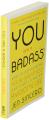 You Are a Badass - Jen Sincero. 