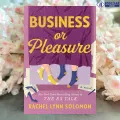 Business or Pleasure - Rachel Lynn Solomon. 