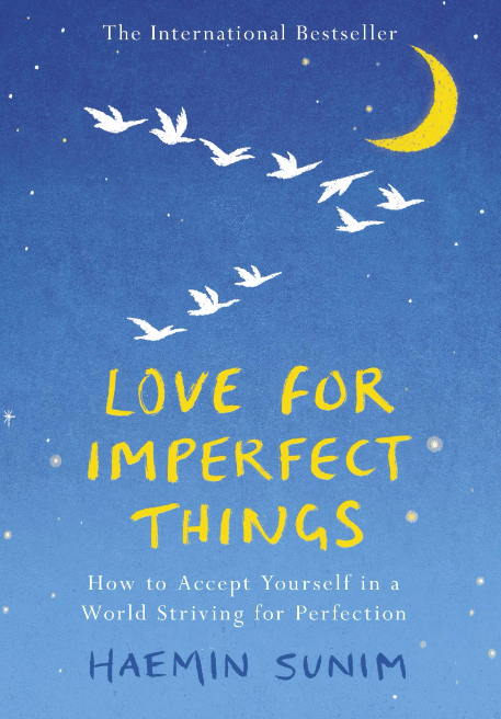 Love for Imperfect Things - Haemin Sunim