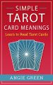 Ebook - Simple Tarot Card Meanings: Learn to Read Tarot Cards. 