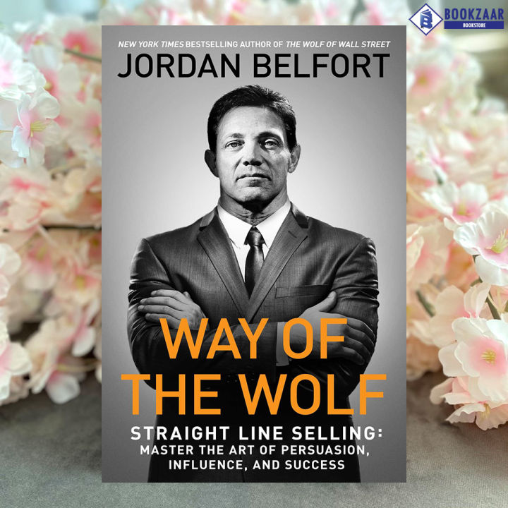 Way%20of%20the%20Wolf%20-%20Jordan%20Belfort%20-%20Image%202